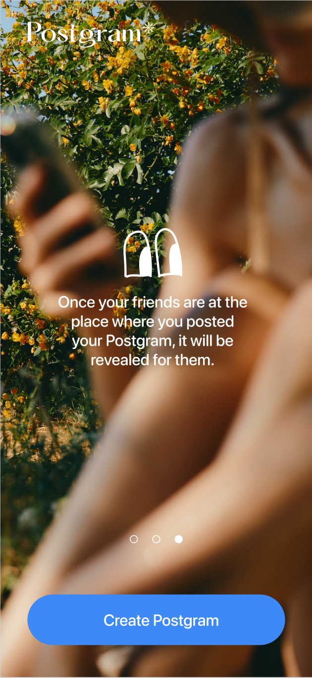 Slide de onboarding: el Postgram se revela a tus amigos solo cuando están en el lugar donde lo publicaste.
